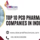 Top 10 PCD Pharma Franchise Companies in India 2023