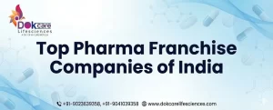 Top Pharma Franchise Companies Of India