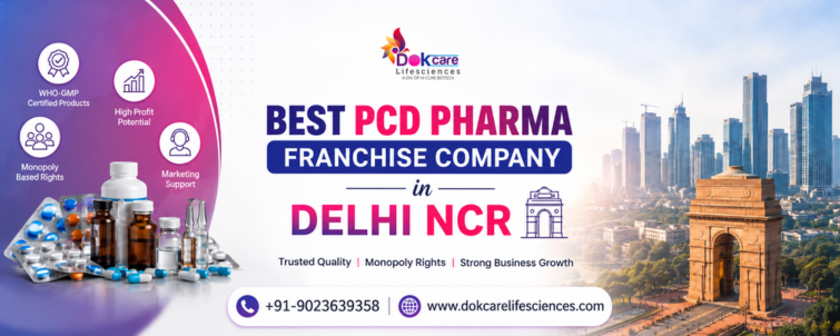 Best Pcd Pharma Franchise Company In Delhi Ncr